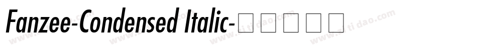 Fanzee-Condensed Italic字体转换